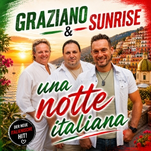 Graziano & Sunrise - Una notte italiana Una notte italiana - Graziano & Sunrise