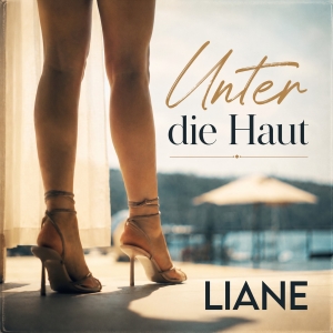 Liane - Unter die Haut Unter die Haut - Liane
