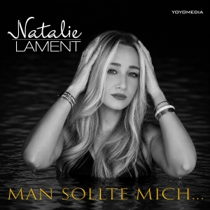 Natalie Lament - Man sollte mich... Man sollte mich... - Natalie Lament