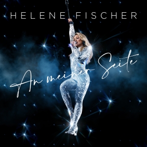 Helene Fischer - An meiner Seite An meiner Seite - Helene Fischer