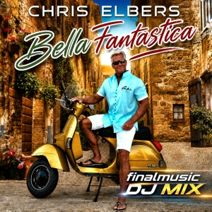 Chris Elbers - Bella Fantastica (finalmusic DJ Mix) Bella Fantastica (finalmusic DJ Mix) - Chris Elbers
