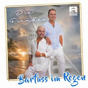 Die Frankes - Barfuß im Regen Barfuß im Regen - Die Frankes