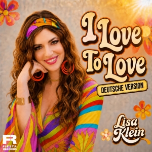 Lisa Klein - I Love To Love I Love To Love - Lisa Klein