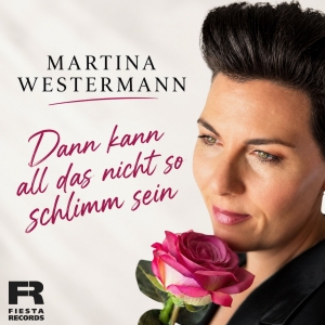 Martina Westermann - Dann kann all das nicht so schlimm sein Dann kann all das nicht so schlimm sein - Martina Westermann