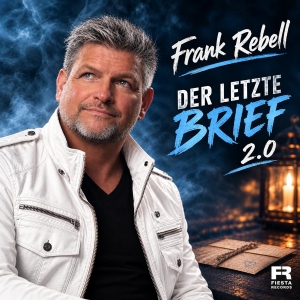 Frank Rebell - Der letzte Brief 2.0 Der letzte Brief 2.0 - Frank Rebell