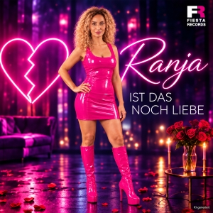 Ranja - Ist das noch Liebe Ist das noch Liebe - Ranja