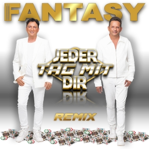 Fantasy - Jeder Tag mit dir (Remix) Jeder Tag mit dir (Remix) - Fantasy