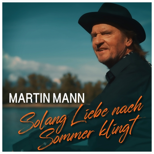 So lang Liebe nach Sommer klingt - Martin Mann