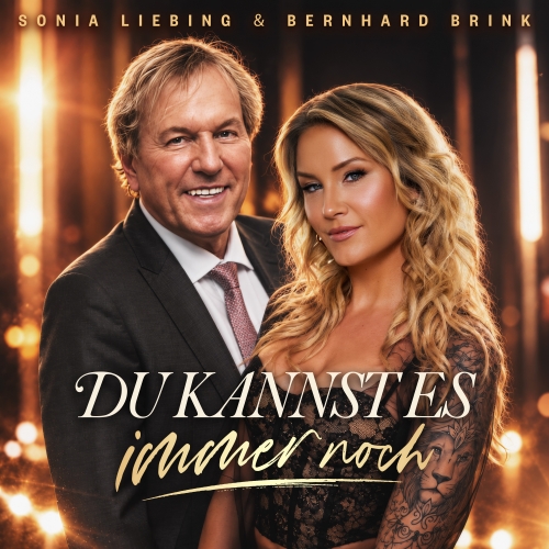Du kannst es immer noch - Sonia Liebing & Bernhard Brink