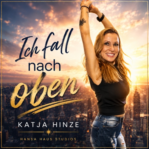 Katja Hinze - Ich fall nach oben Ich fall nach oben - Katja Hinze