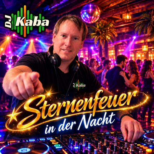 Sternenfeuer in der Nacht - DJ Kaba