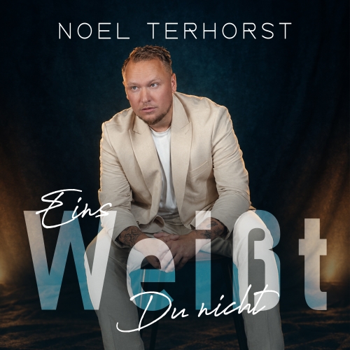 Eins wei�t du nicht - Noel Terhorst