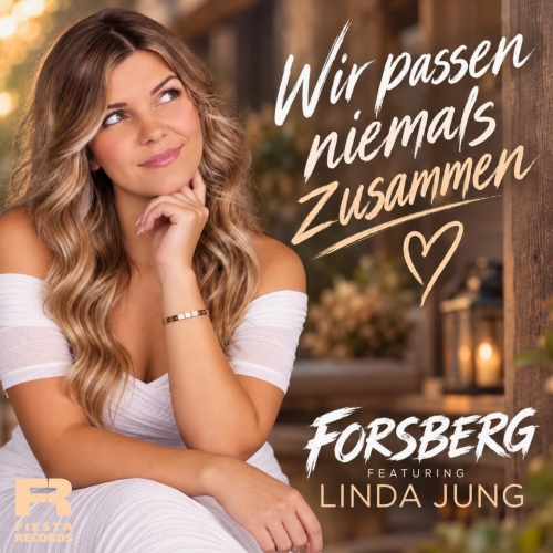 Wir passen niemals zusammen? - Forsberg feat. Linda Jung