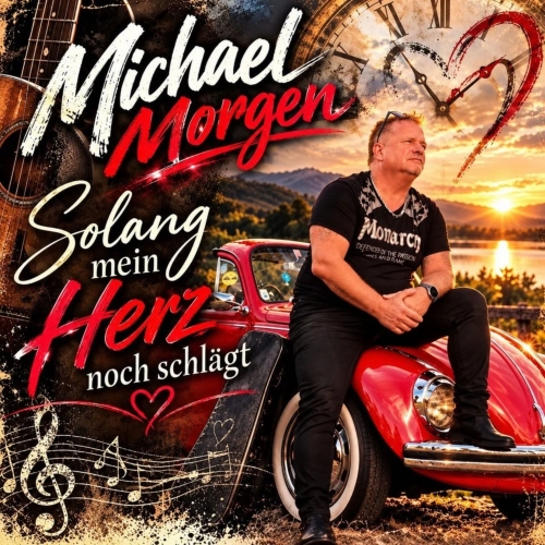 Michael Morgen - Solang mein Herz noch schlägt Solang mein Herz noch schlägt - Michael Morgen