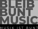 Bleib Bunt Music
